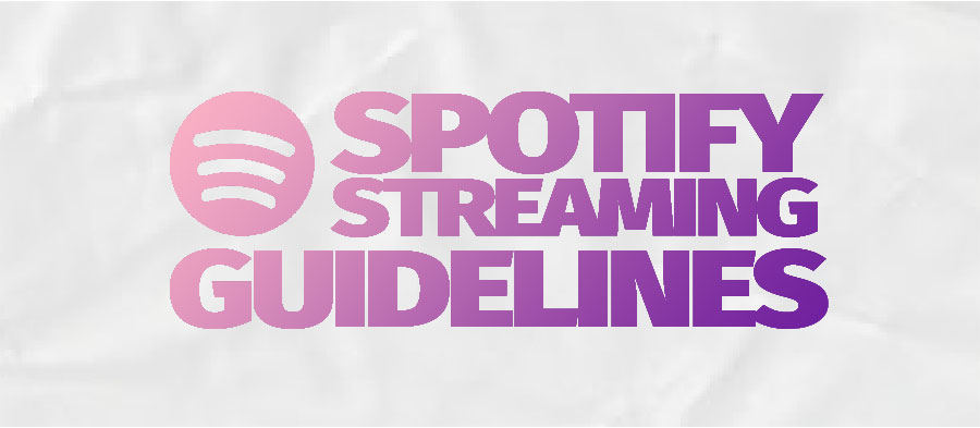 Spotify Streaming Guidelines